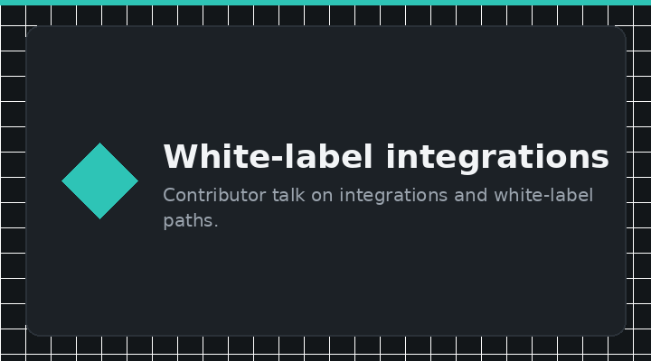 White-label integrations — contributor talk on integration paths